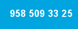 958 509 33 25